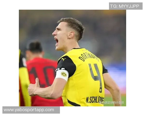 恩梅查助攻施洛特贝克破门多特蒙德再添一球展现强大实力